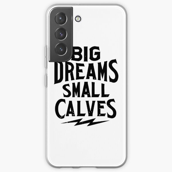 Chris Bumstead Merch Cbum Big Dreams Small Calves Samsung Galaxy Soft Case RB2801 product Offical cbum Merch