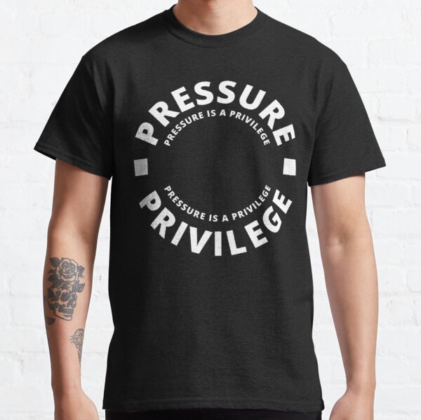 Cbum  pressure is a privilege Classic T-Shirt RB2801 product Offical cbum Merch
